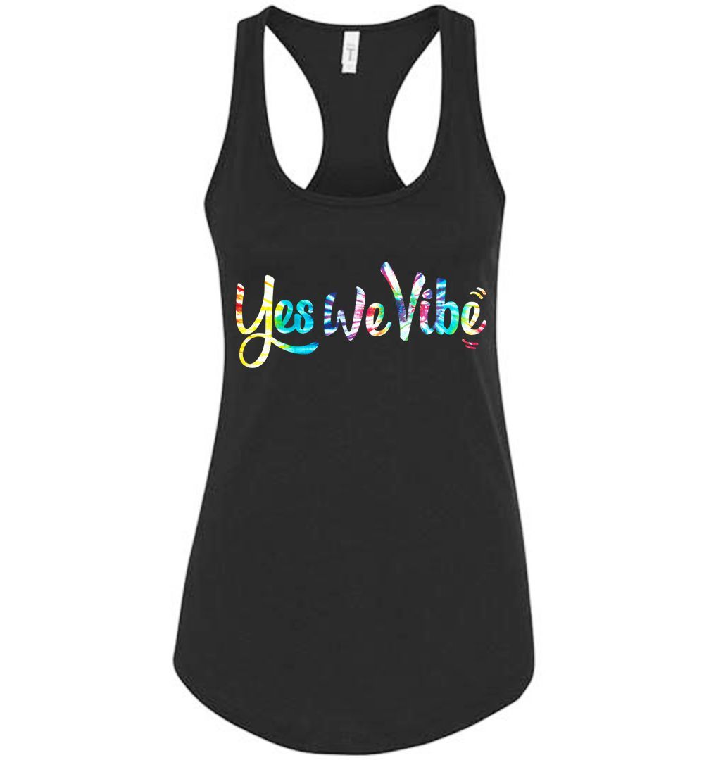 Yes We Vibe Tie Dye Colorful