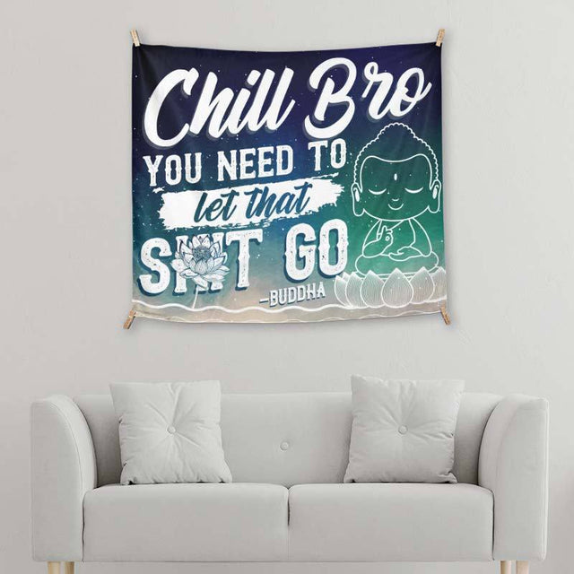 Chill Bro