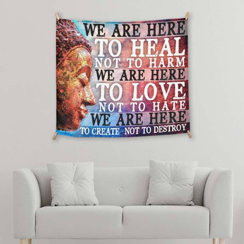 We Are Here To Heal