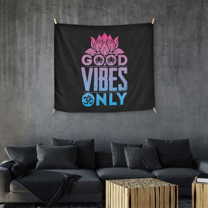 Good Vibes Only