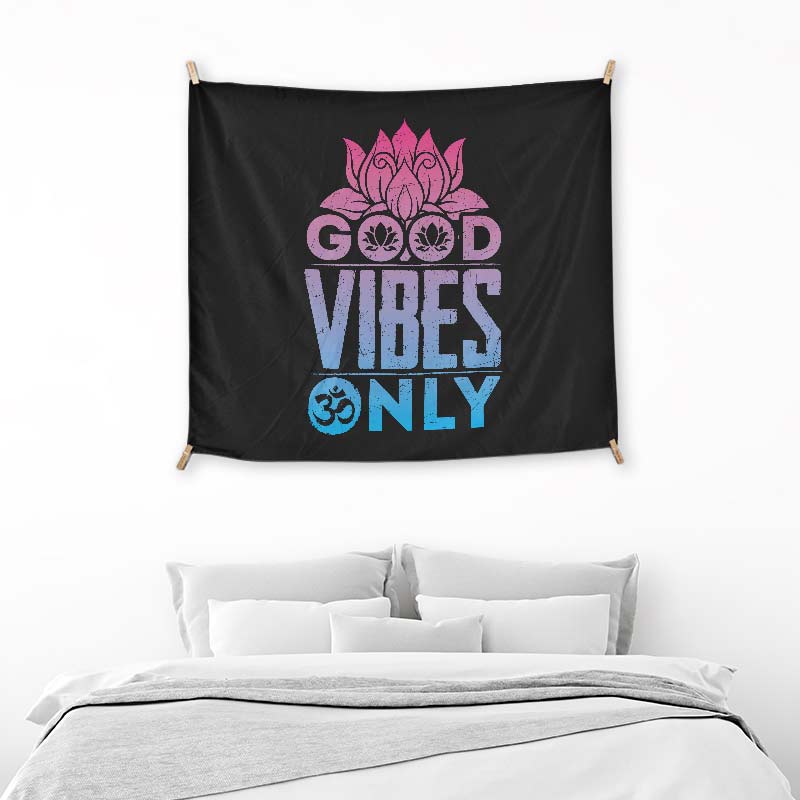 Good Vibes Only