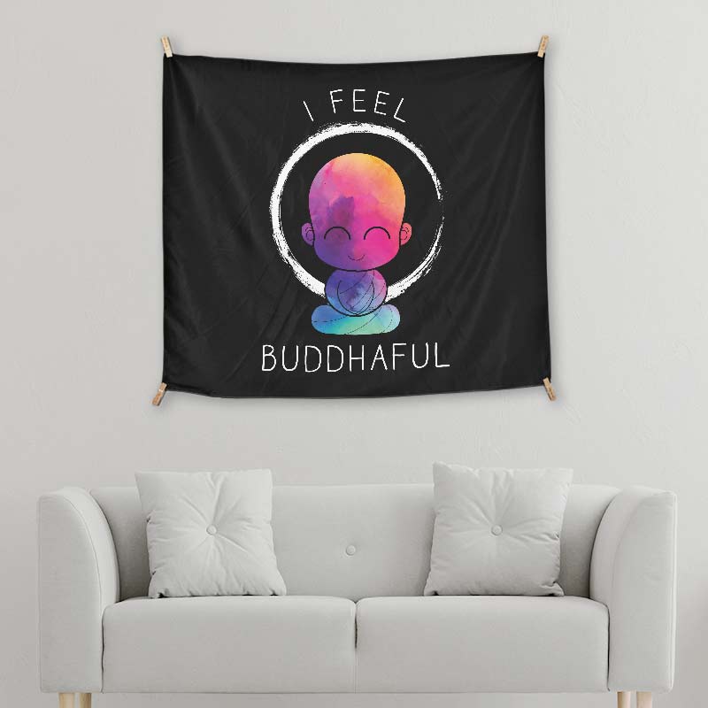 I Feel Buddhaful