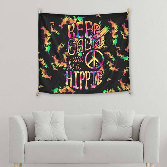 Keep Calm And Be Hippie