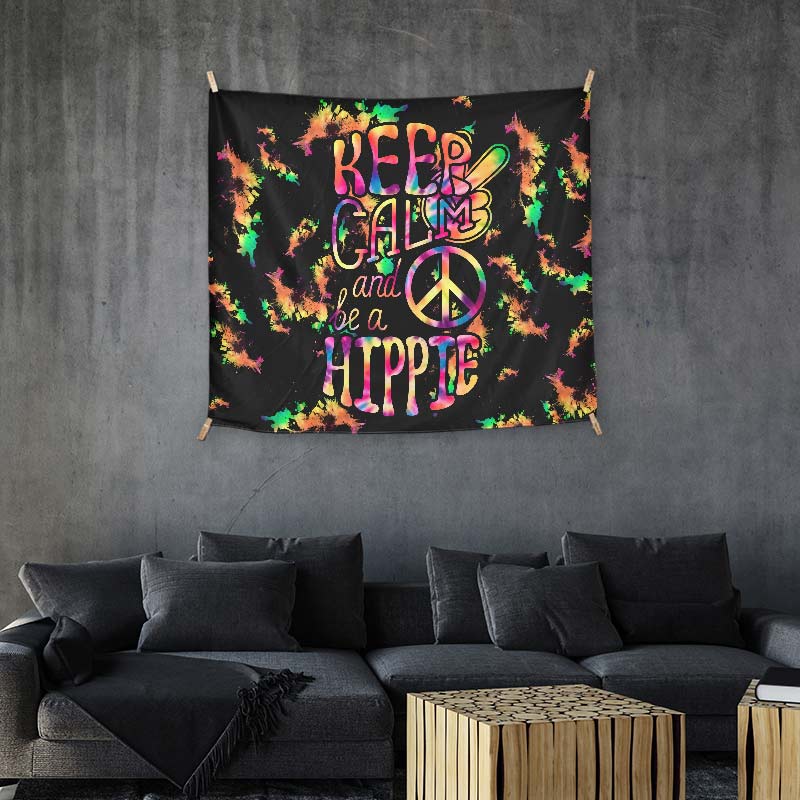 Keep Calm And Be Hippie