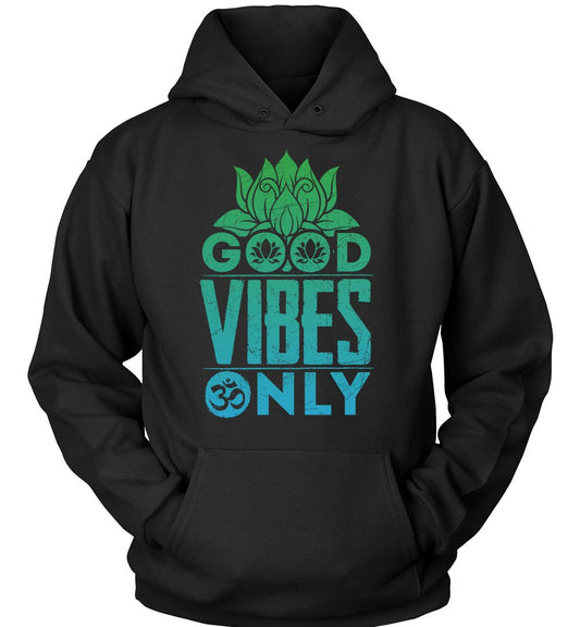 Good Vibes Only