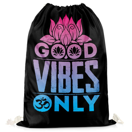 Good Vibes Only